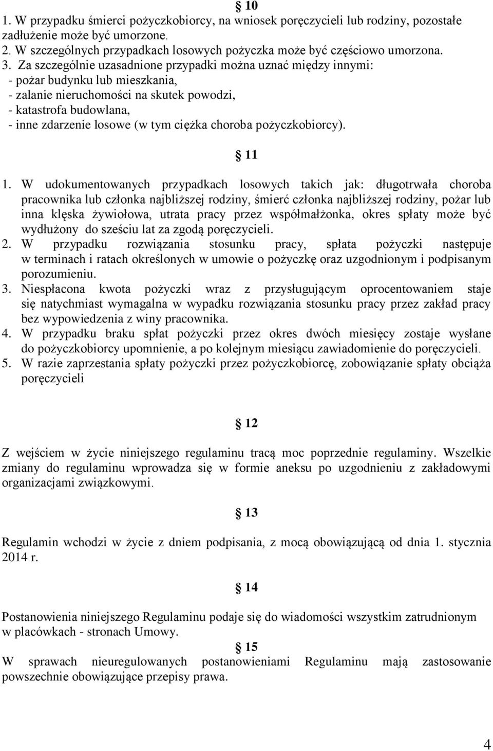 ciężka choroba pożyczkobiorcy). 11 1.