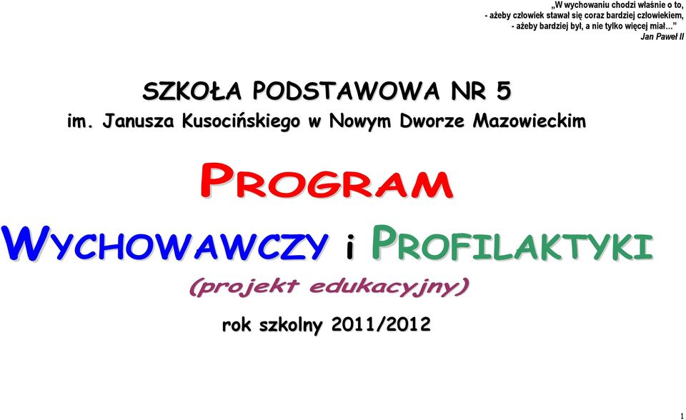 Paweł II SZKOŁA PODSTAWOWA NR 5 im.