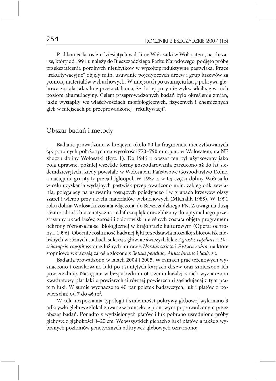 usuwanie pojedynczych drzew i grup krzewów za pomocą materiałów wybuchowych.