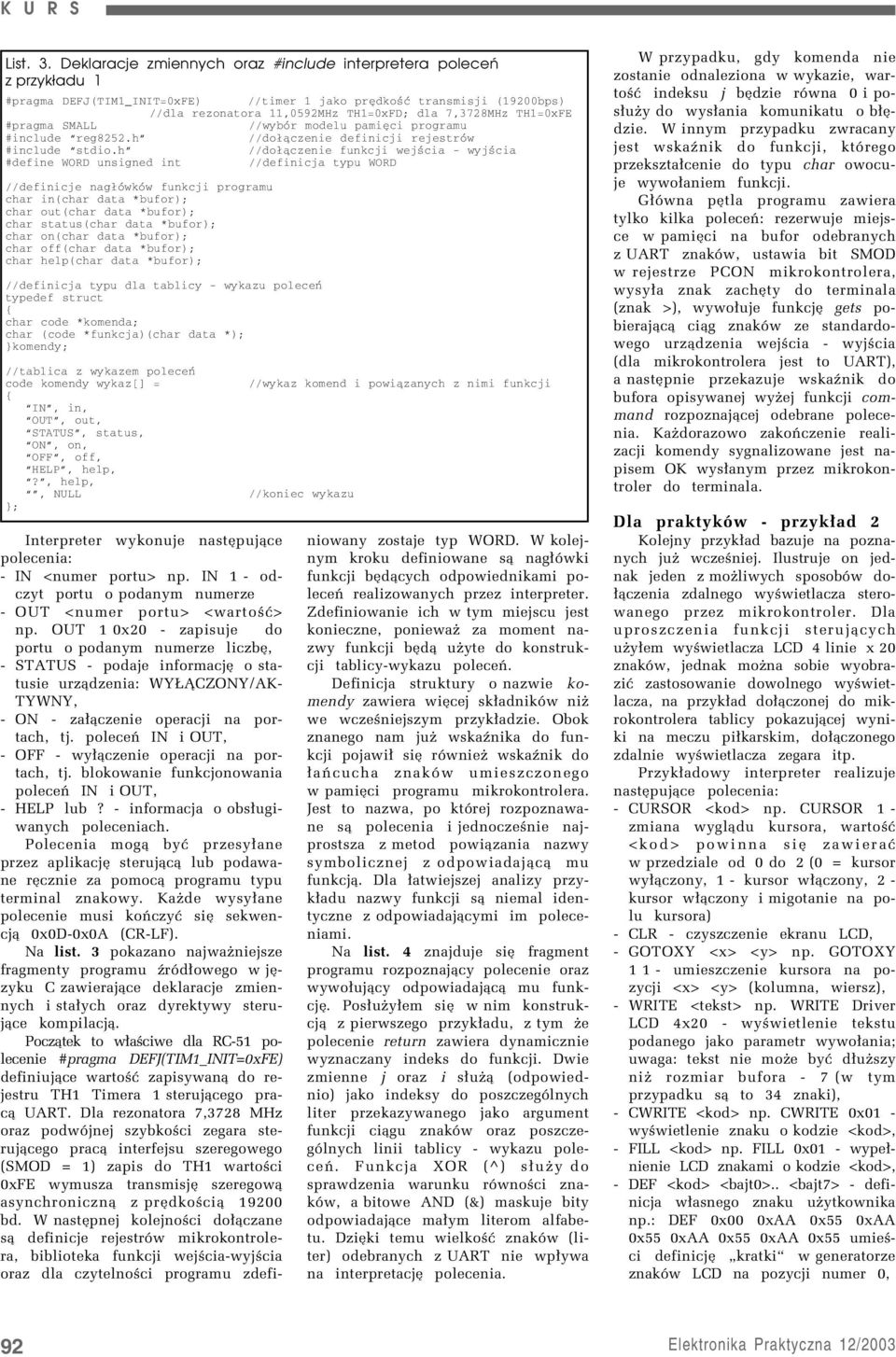 TH1=0xFE #pragma SMALL //wybór modelu pamięci programu #include reg8252.h //dołączenie definicji rejestrów #include stdio.