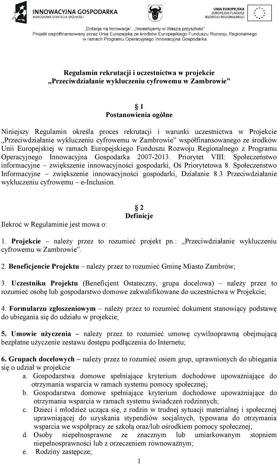 Gospodarka 2007-2013. Priorytet VIII: Społeczeństwo informacyjne zwiększenie innowacyjności gospodarki, Oś Priorytetowa 8.