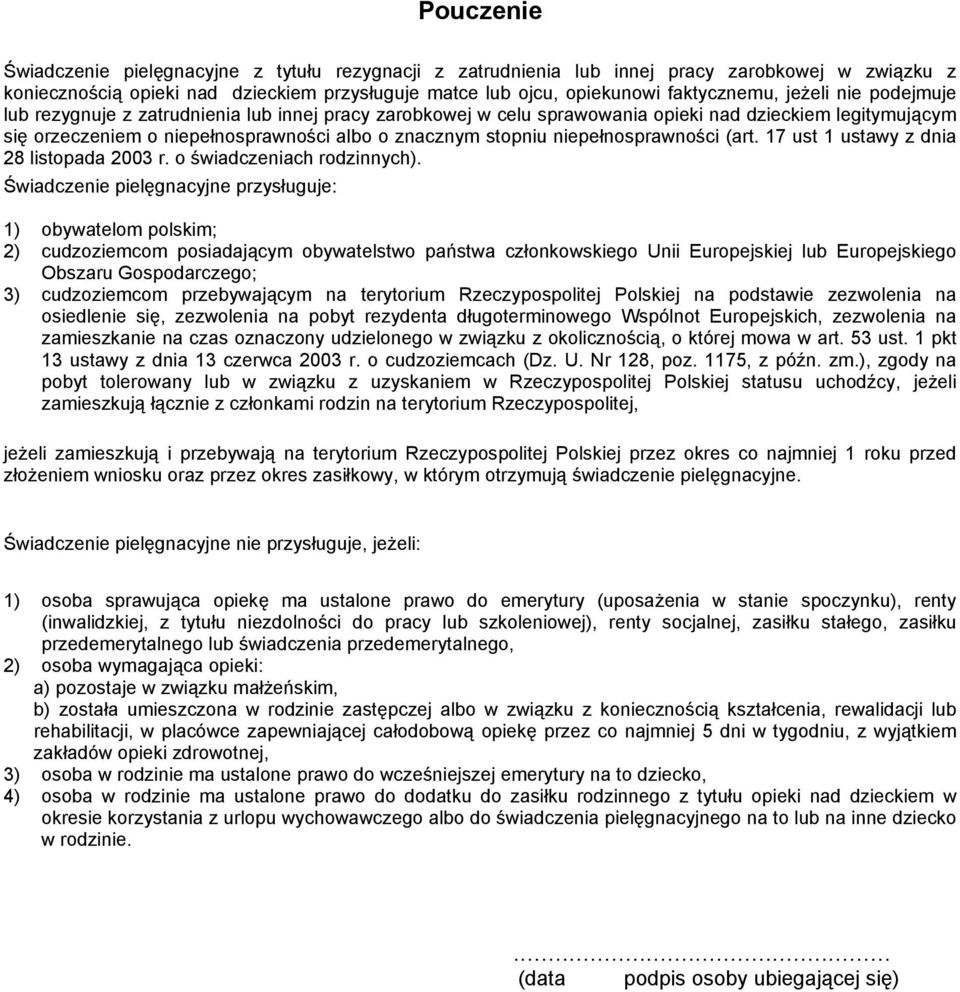 niepełnosprawności (art. 17 ust 1 ustawy z dnia 28 listopada 2003 r. o świadczeniach rodzinnych).