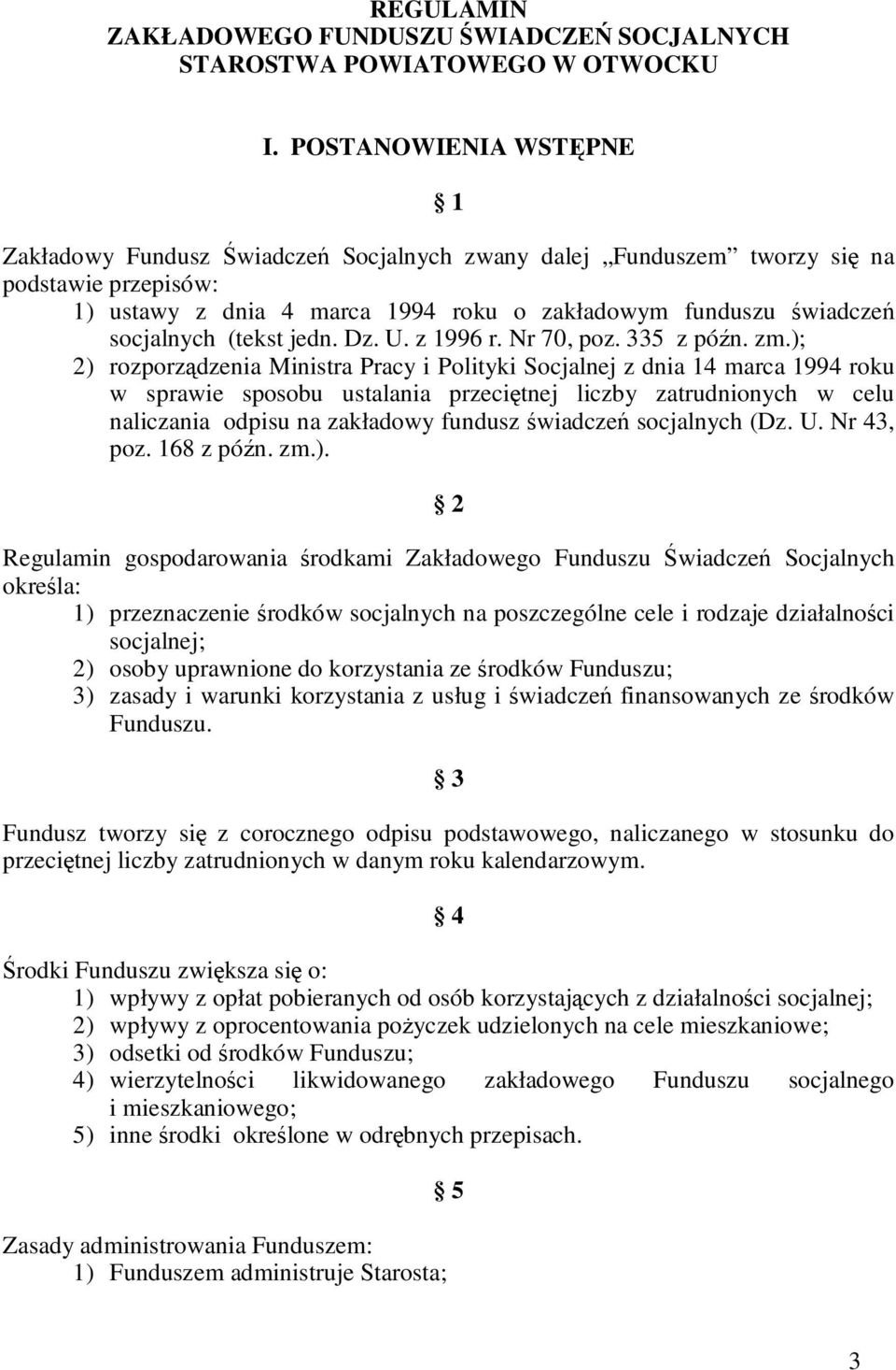 (tekst jedn. Dz. U. z 1996 r. Nr 70, poz. 335 z późn. zm.