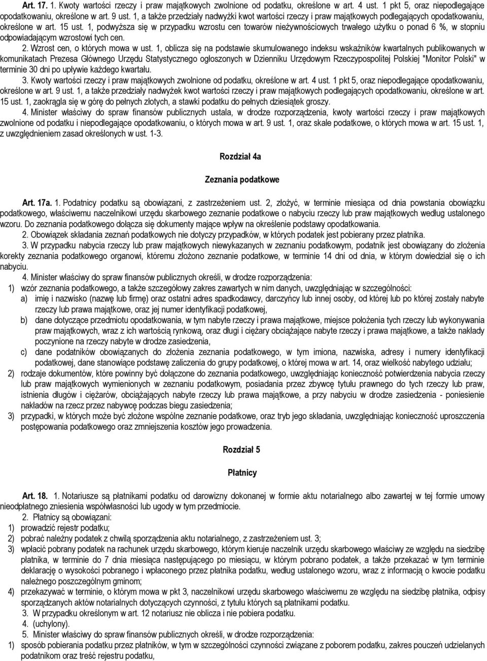 1, podwyższa się w przypadku wzrostu cen towarów nieżywnościowych trwałego użytku o ponad 6 %, w stopniu odpowiadającym wzrostowi tych cen. 2. Wzrost cen, o których mowa w ust.