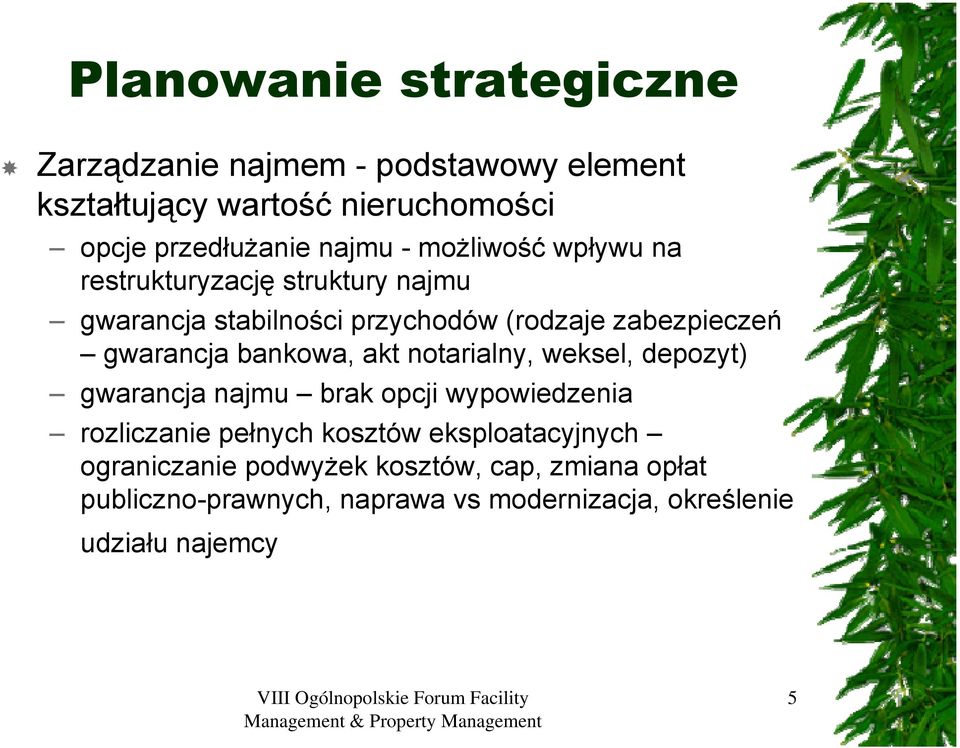 bankowa, akt notarialny, weksel, depozyt) gwarancja najmu brak opcji wypowiedzenia rozliczanie pełnych kosztów