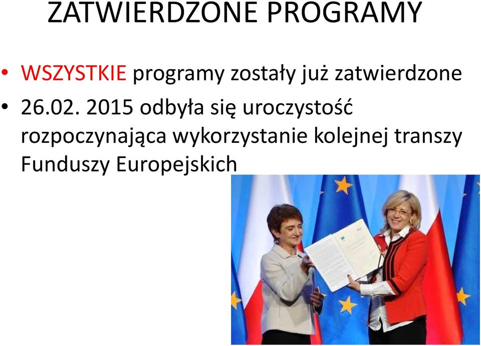 2015 odbyła się uroczystość