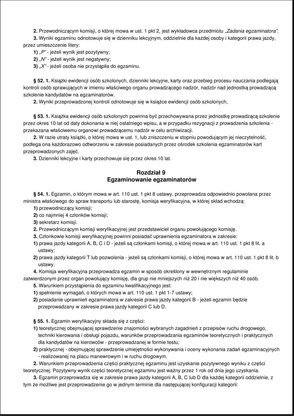 negatywny; 3) X - jeŝeli osoba nie przystąpiła do egzaminu. 52. 1.