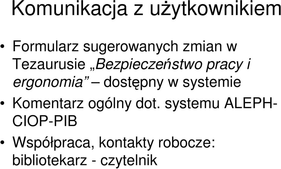 dostępny w systemie Komentarz ogólny dot.