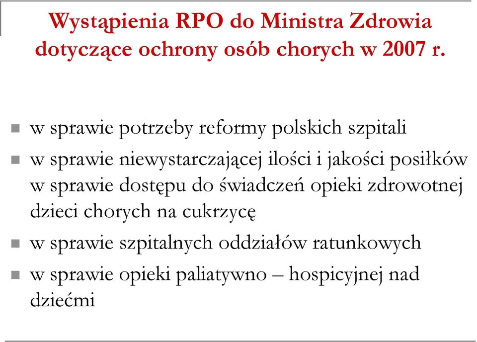 posiłków wsprawiedostępu do świadczeń opieki zdrowotnej dzieci chorych na cukrzycę w