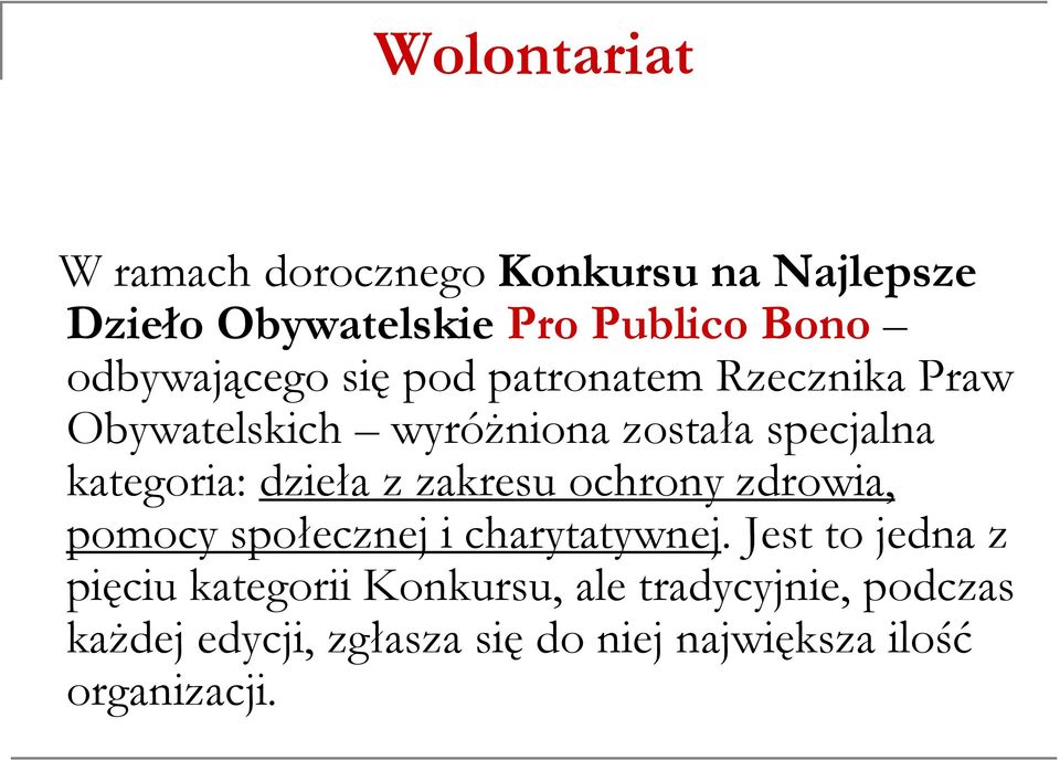 kategoria: dzieła z zakresu ochrony zdrowia, pomocy społecznej ł ji charytatywnej.