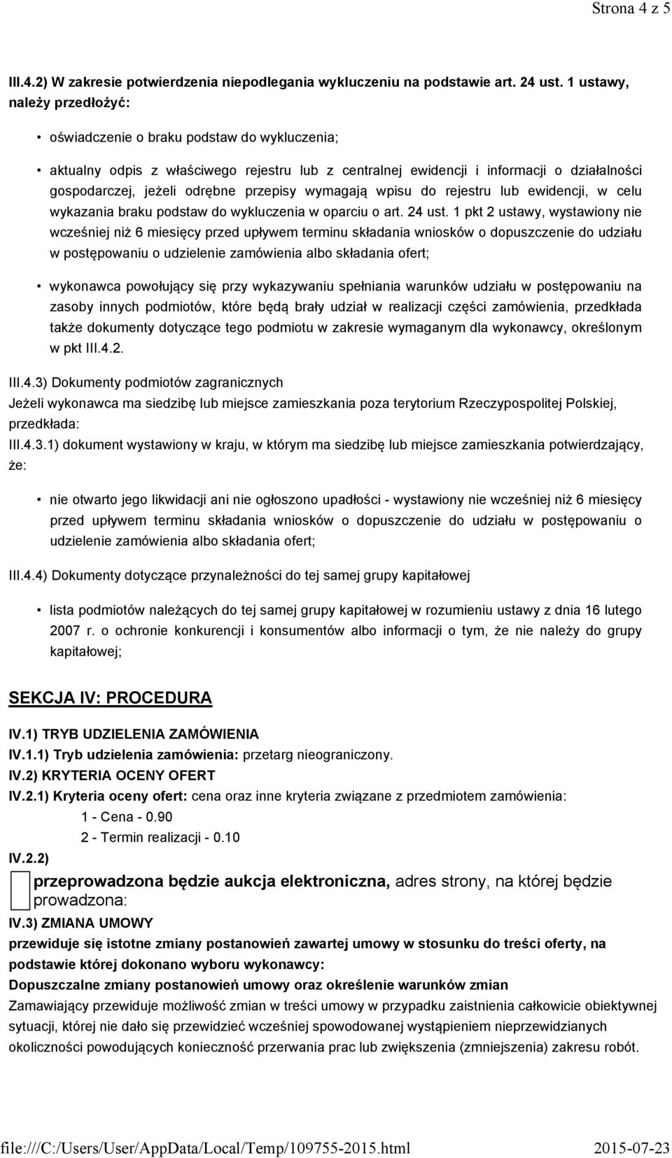 przepisy wymagają wpisu do rejestru lub ewidencji, w celu wykazania braku podstaw do wykluczenia w oparciu o art. 24 ust.