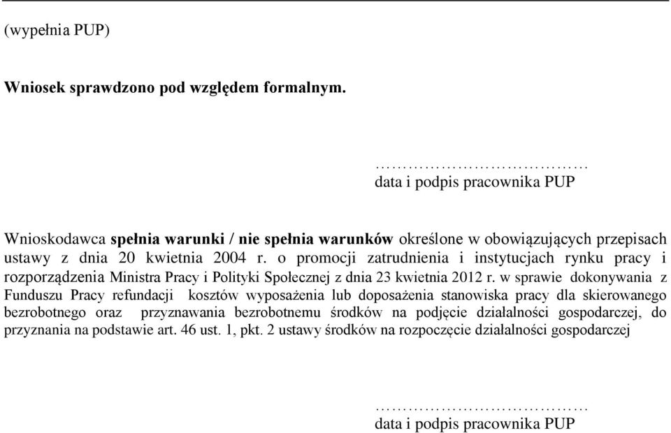 o promocji zatrudnienia i instytucjach rynku pracy i rozporządzenia Ministra Pracy i Polityki Społecznej z dnia 23 kwietnia 2012 r.