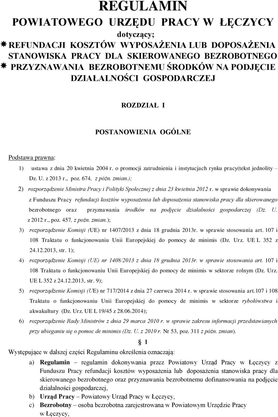 , poz. 674, z późn. zmian.); 2) rozporządzenie Ministra Pracy i Polityki Społecznej z dnia 23 kwietnia 2012 r.