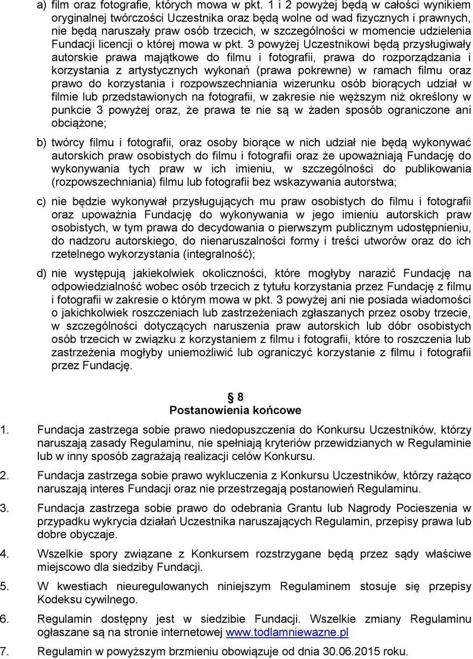 Fundacji licencji o której mowa w pkt.