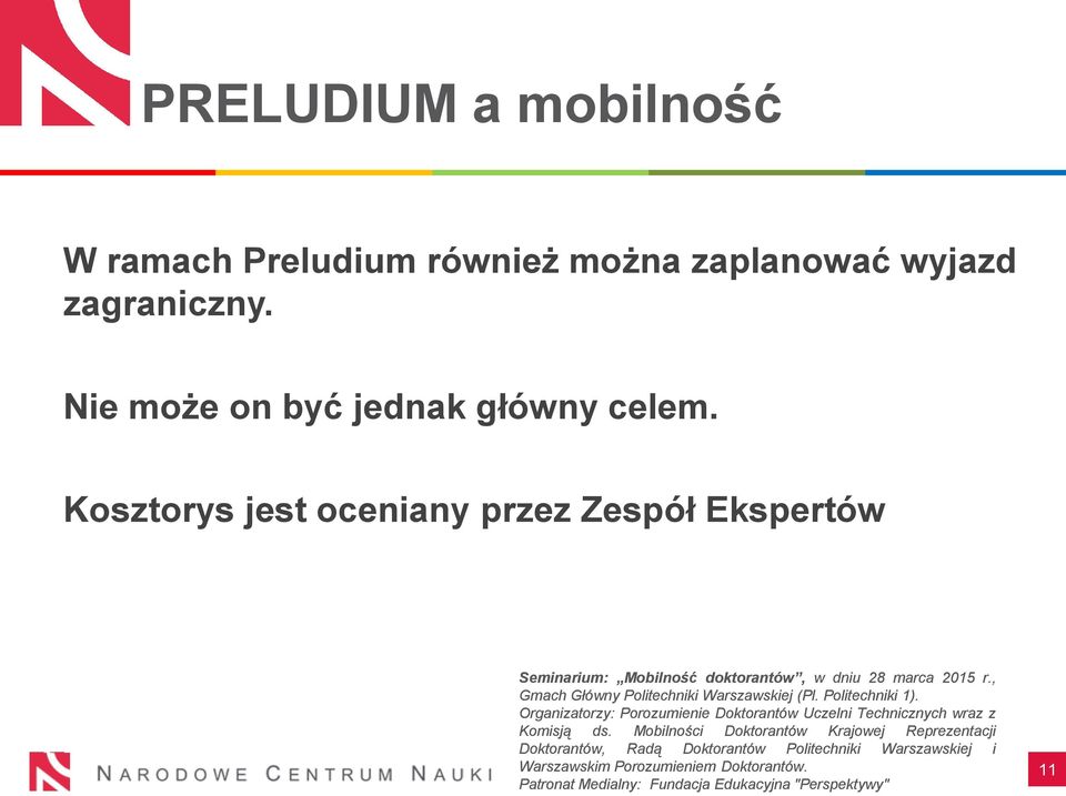 Nie może on być jednak główny celem.