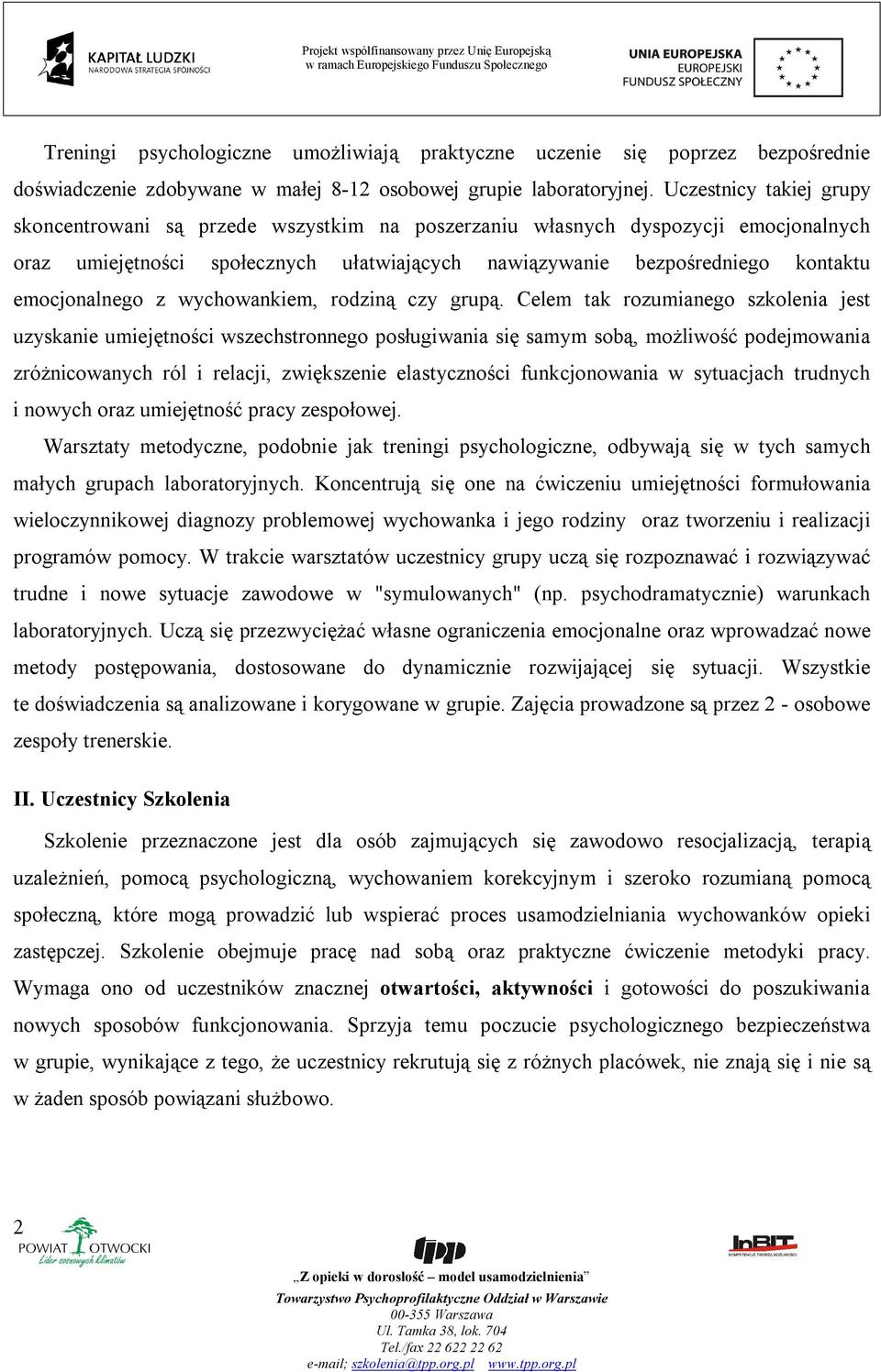 emocjonalnego z wychowankiem, rodziną czy grupą.