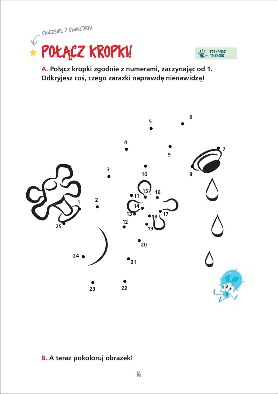 Odkryjesz coś, czego zarazki naprawdę nienawidzą!