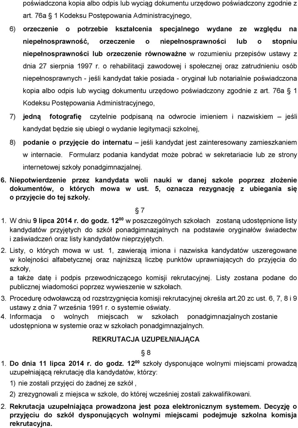 niepełnosprawności lub orzeczenie równoważne w rozumieniu przepisów ustawy z dnia 27 sierpnia 1997 r.