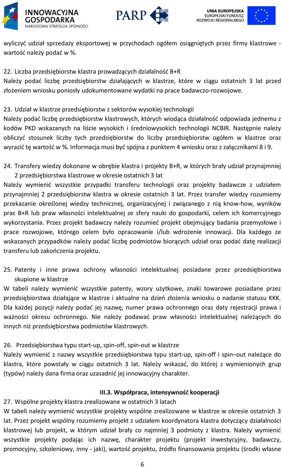 wydatki na prace badawczo-rozwojowe. 23.