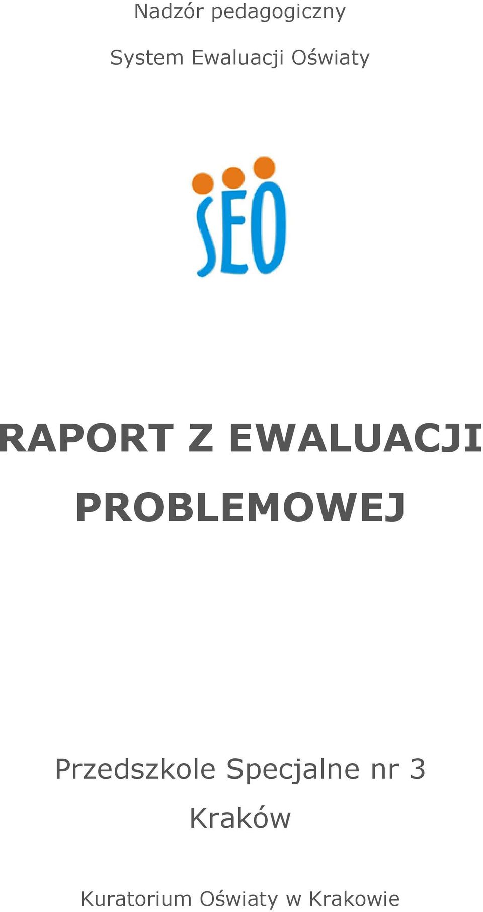 EWALUACJI PROBLEMOWEJ Przedszkole