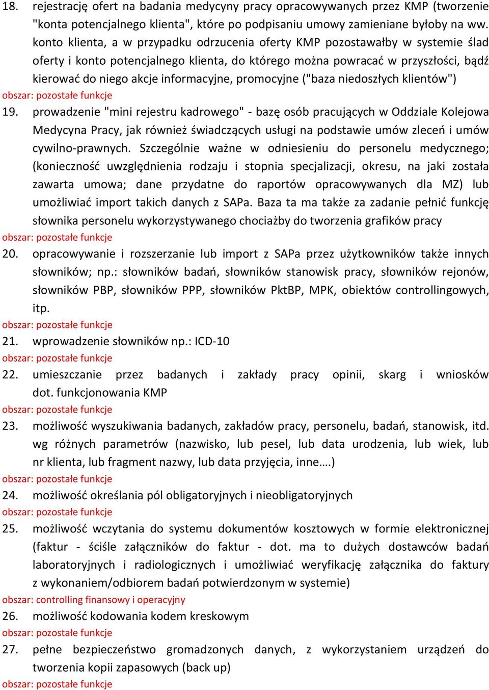informacyjne, promocyjne ("baza niedoszłych klientów") 19.