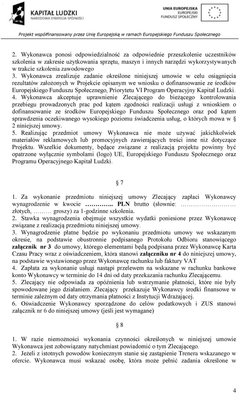 Priorytetu VI Program Operacyjny Kapitał Ludzki. 4.