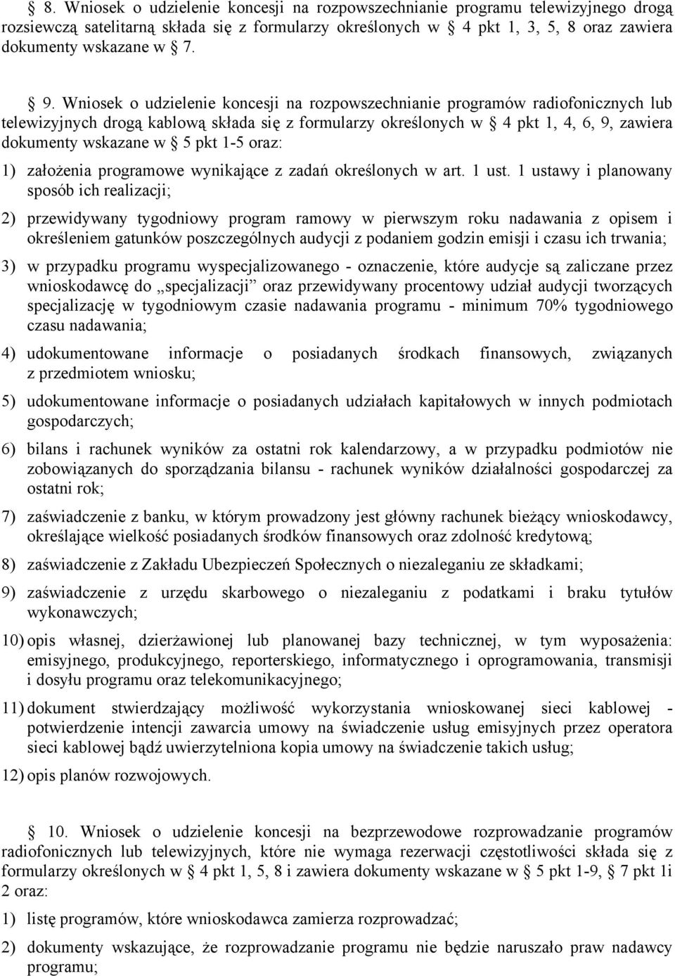 1-5 oraz: 1) założenia programowe wynikające z zadań określonych w art. 1 ust.