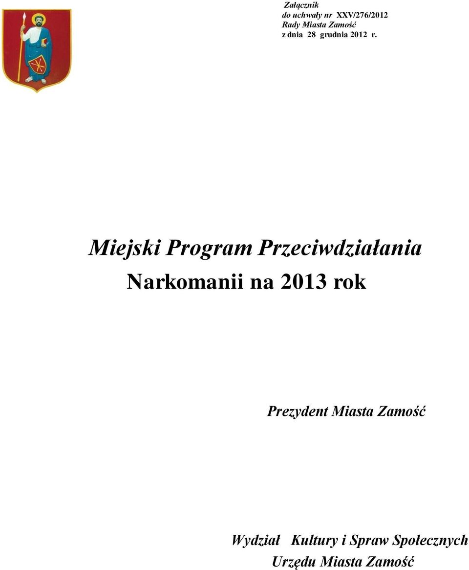 Miejski Program Przeciwdziałania Narkomanii na 2013