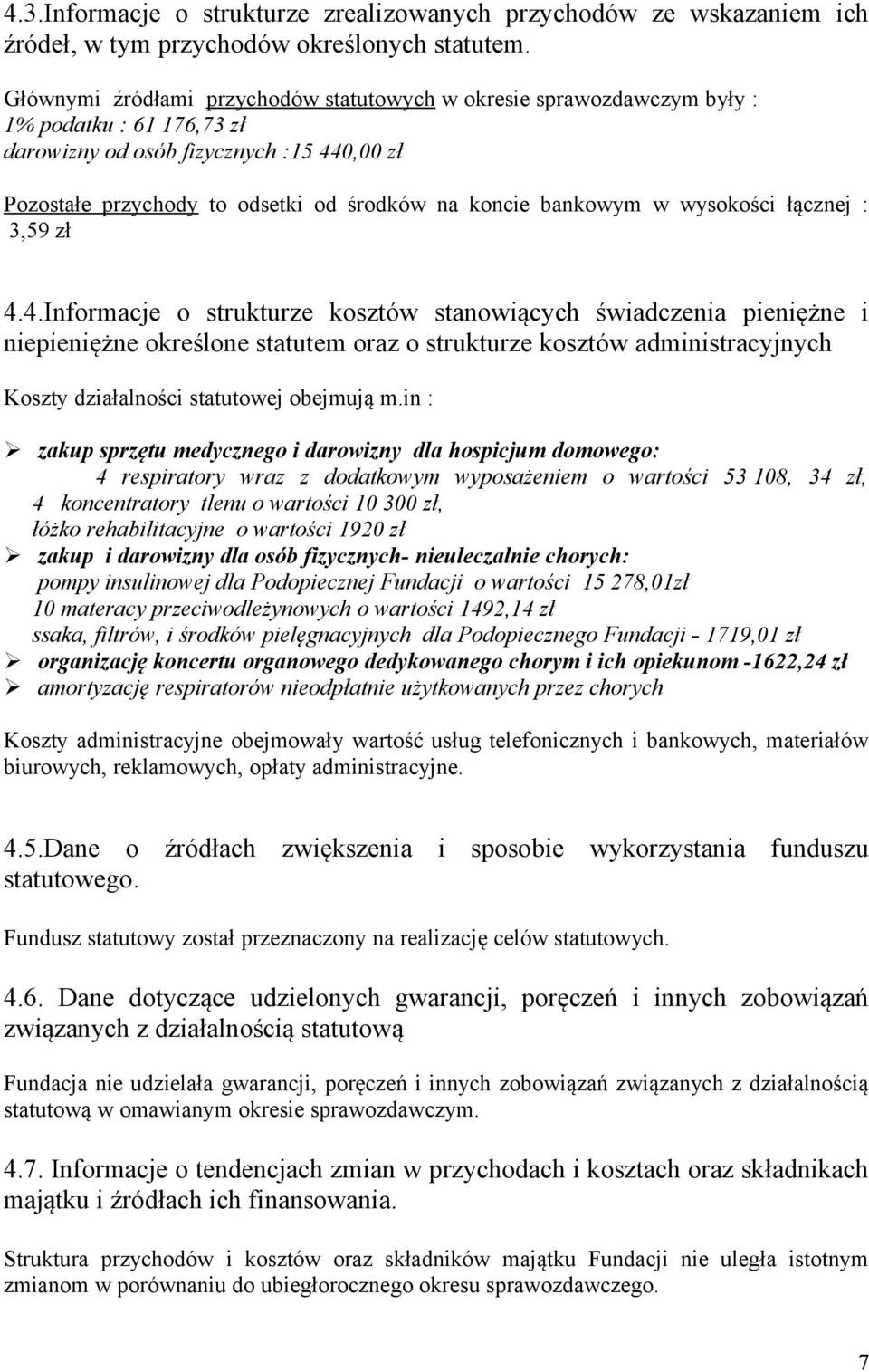 bankowym w wysokości łącznej : 3,59 zł 4.