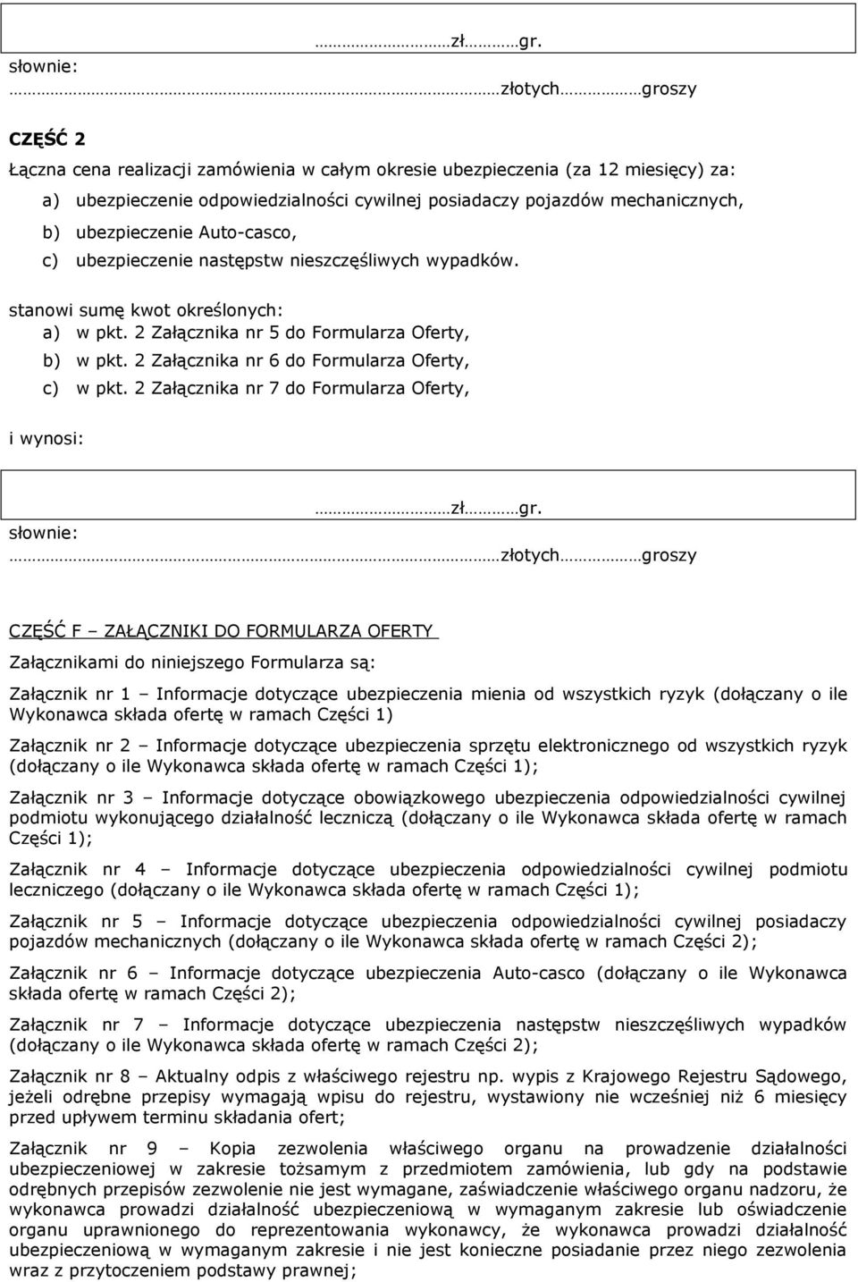 2 Załącznika nr 6 do Formularza Oferty, c) w pkt.