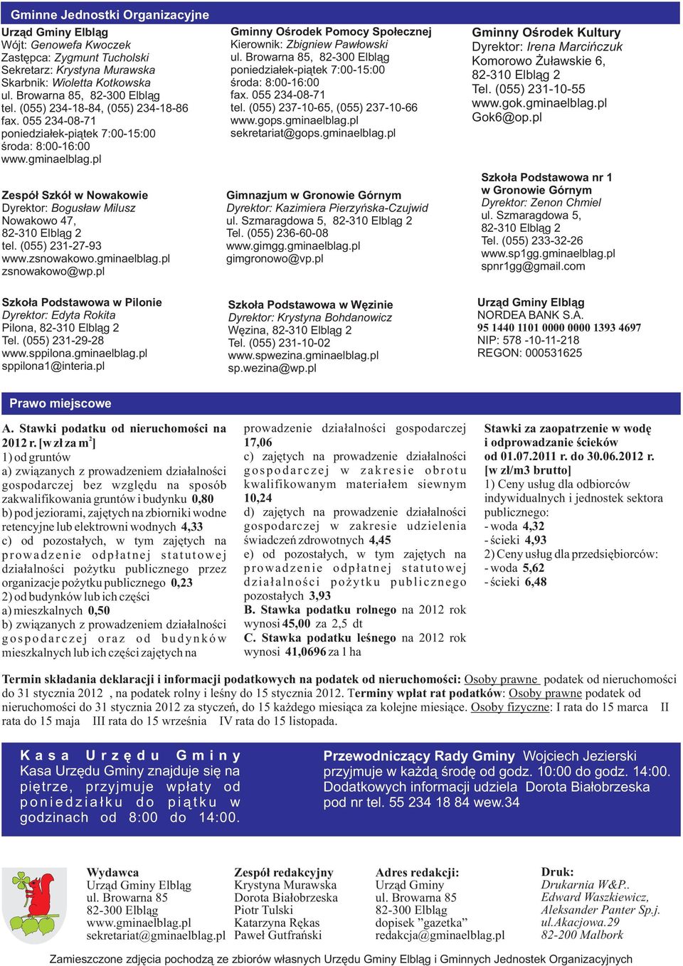 pl Zespó³ Szkó³ w Nowakowie Dyrektor: Bogus³aw Milusz Nowakowo 47, 82-310 Elbl¹g 2 tel. (055) 231-27-93 www.zsnowakowo.gminaelblag.pl zsnowakowo@wp.