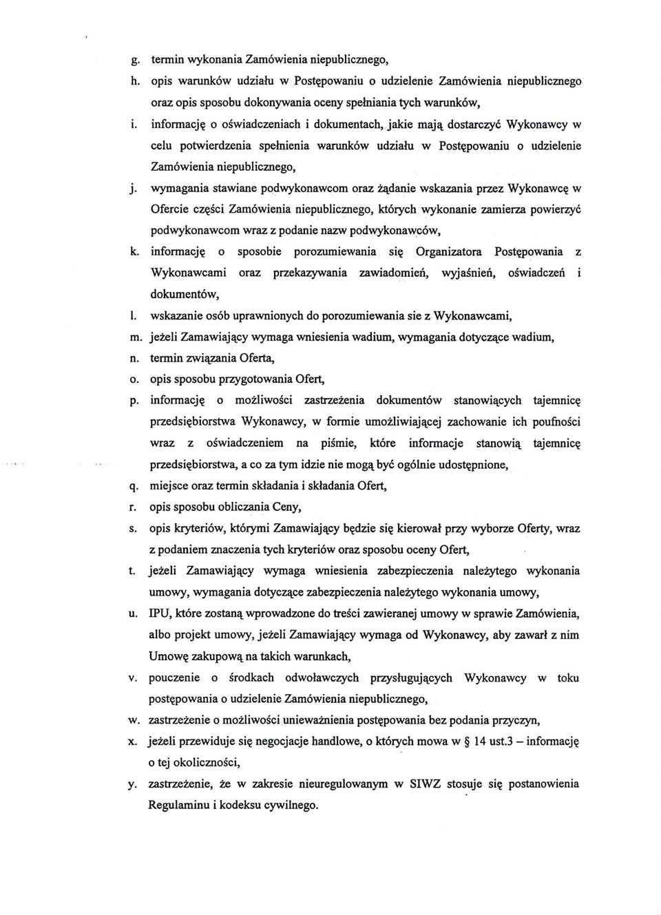 wymagania stawiane podwykonawcom oraz zajdanie wskazania przez Wykonawc?