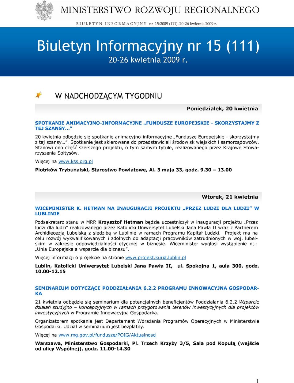 Fundusze Europejskie - skorzystajmy z tej szansy. Spotkanie jest skierowane do przedstawicieli środowisk wiejskich i samorządowców.