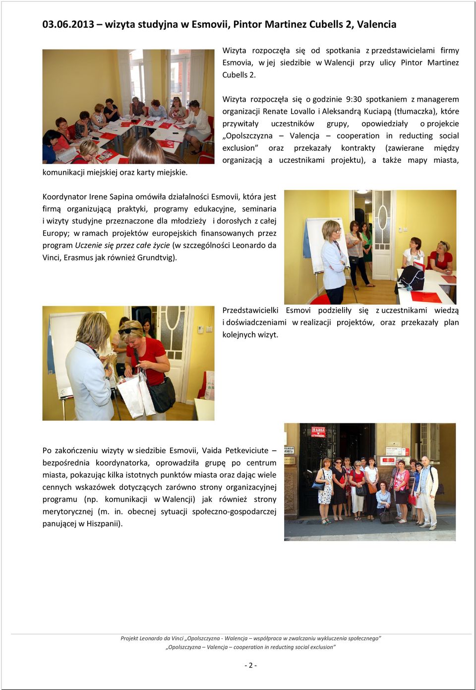 2. komunikacji miejskiej oraz karty miejskie.