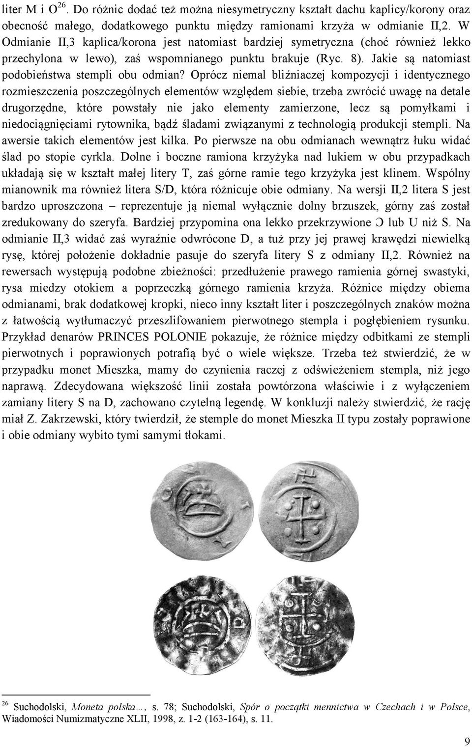 Jakie są natomiast podobieństwa stempli obu odmian?