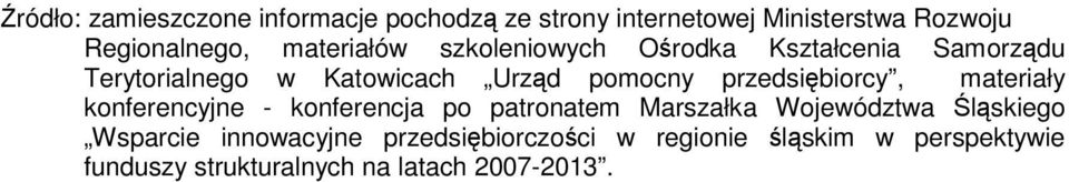 przedsiębiorcy, materiały konferencyjne - konferencja po patronatem Marszałka Województwa Śląskiego