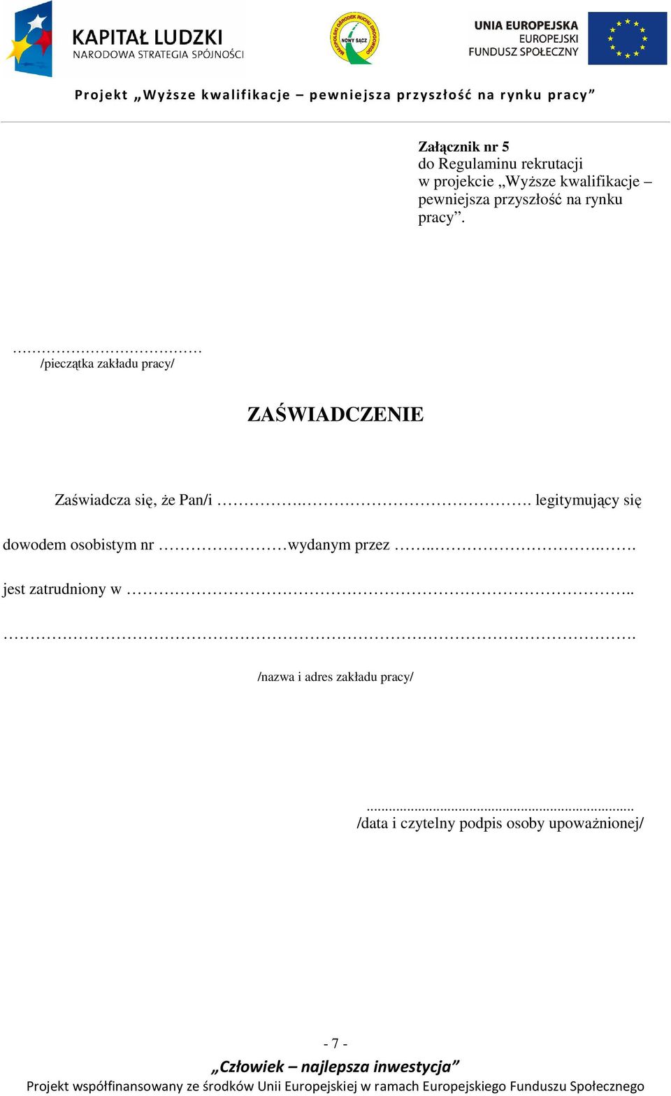 . legitymujący się dowodem osobistym nr wydanym przez.