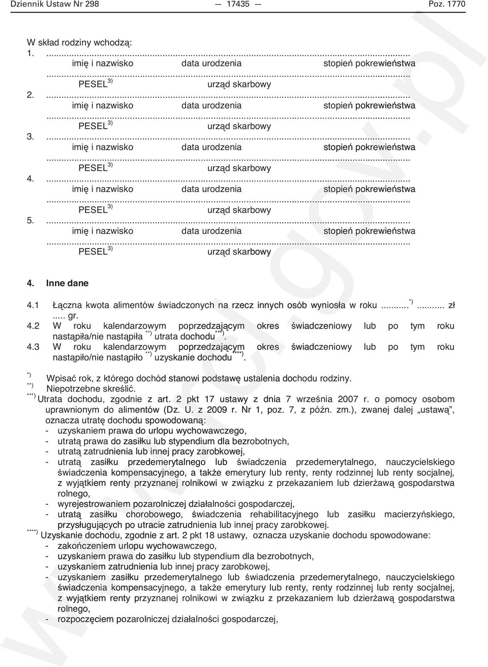 ustalenia ustalenia dochodu dochodu rodziny. rodziny. ***) ****) Wpisa ustalenia dochodu rodziny. **) Niepotrzebne skre li. ***) ia 7 wrze nia 2007 r.