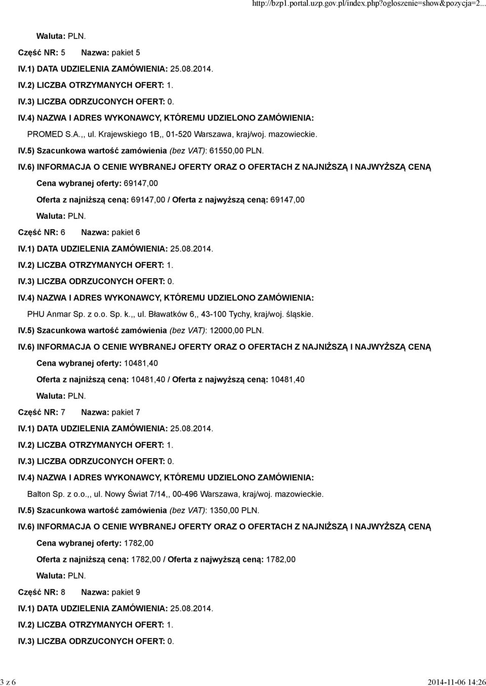 śląskie. IV.5) Szacunkowa wartość zamówienia (bez VAT): 12000,00 PLN.