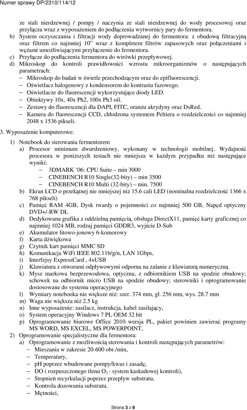przyłączenie do fermentora. c) Przyłącze do podłączenia fermentora do wirówki przepływowej.