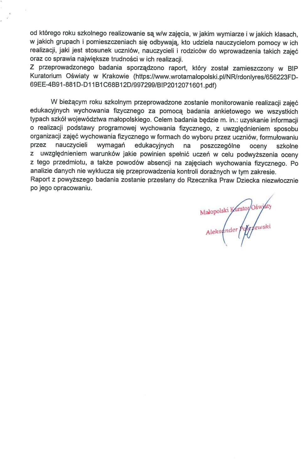 pdf) Z przeprowadzonego badania sporządzono raport, który został zamieszczony w BlP oraz co sprawia największe trudności w ich realizacji.