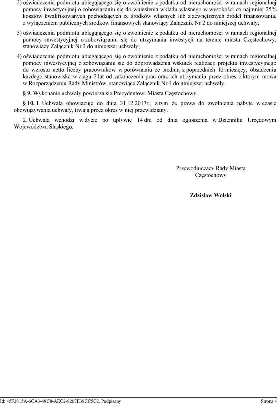 oświadczenia podmiotu ubiegającego się o zwolnienie z podatku od nieruchomości w ramach regionalnej pomocy inwestycyjnej o zobowiązaniu się do utrzymania inwestycji na terenie miasta Częstochowy,