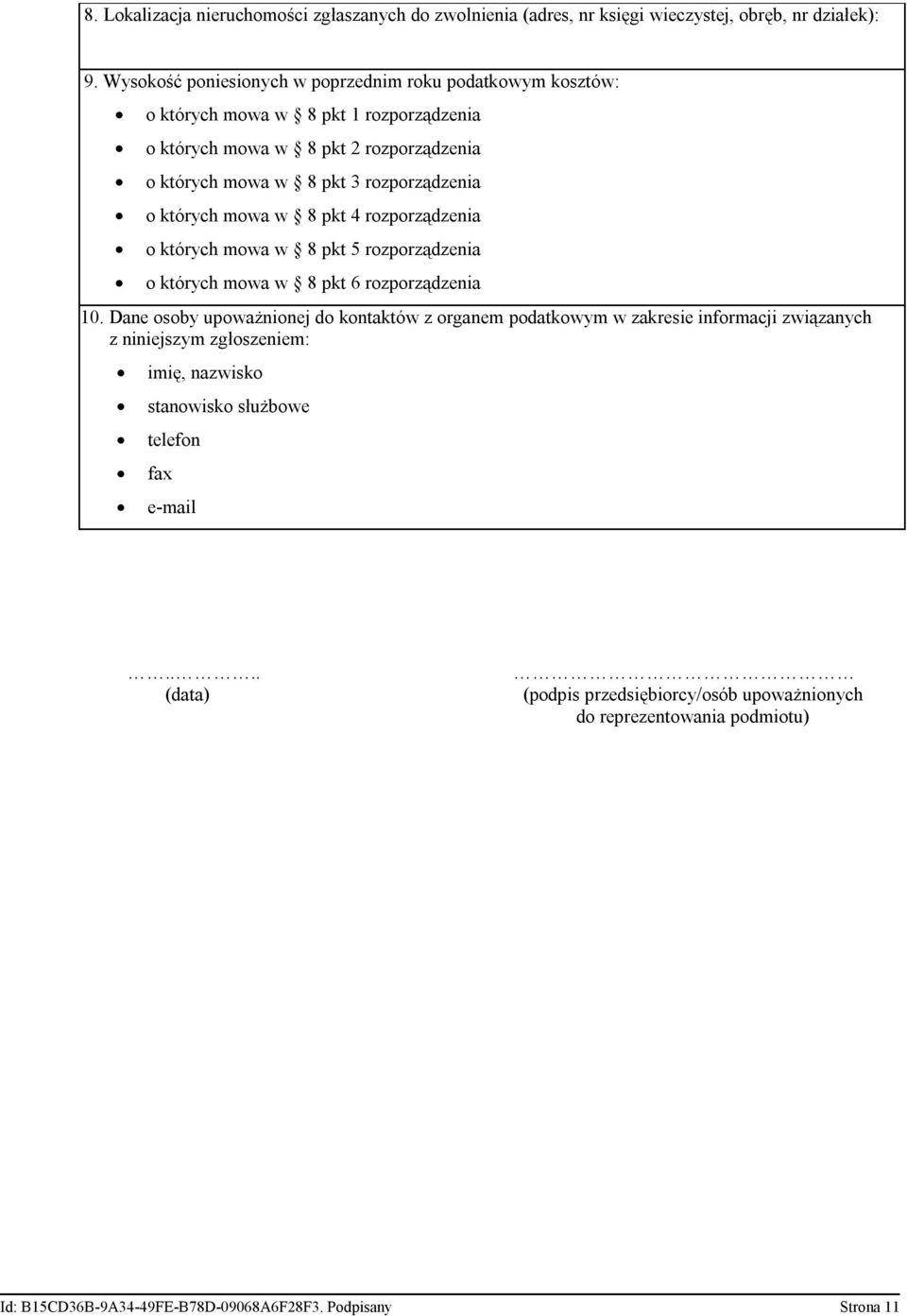 których mowa w 8 pkt 4 rozporządzenia o których mowa w 8 pkt 5 rozporządzenia o których mowa w 8 pkt 6 rozporządzenia 10.