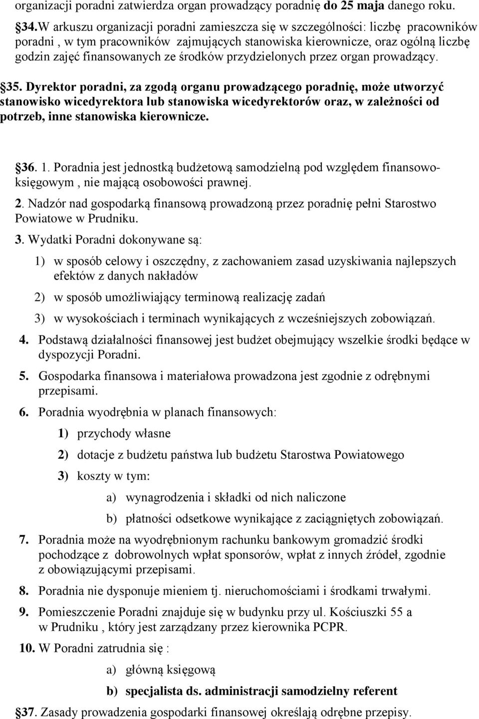 środków przydzielonych przez organ prowadzący. 35.