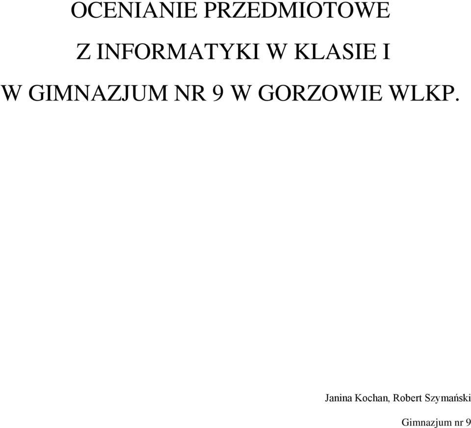 GIMNAZJUM NR 9 W GORZOWIE WLKP.