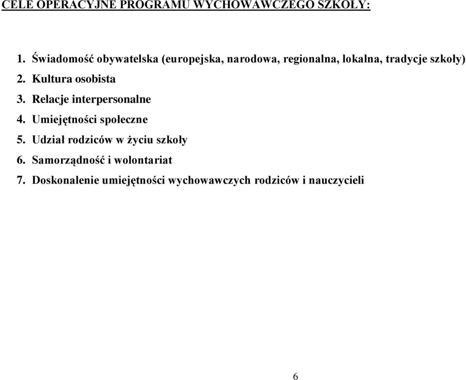 2. Kultura osobista 3. Relacje interpersonalne 4. Umiejętności społeczne 5.