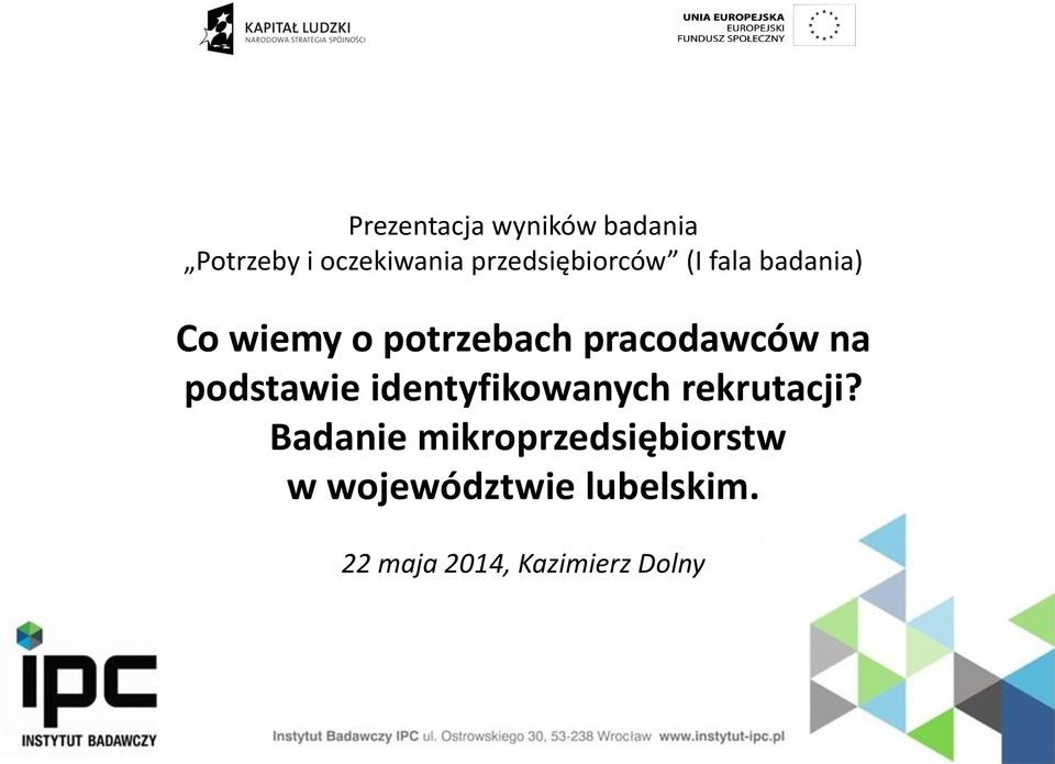 pracodawców na podstawie identyfikowanych rekrutacji?