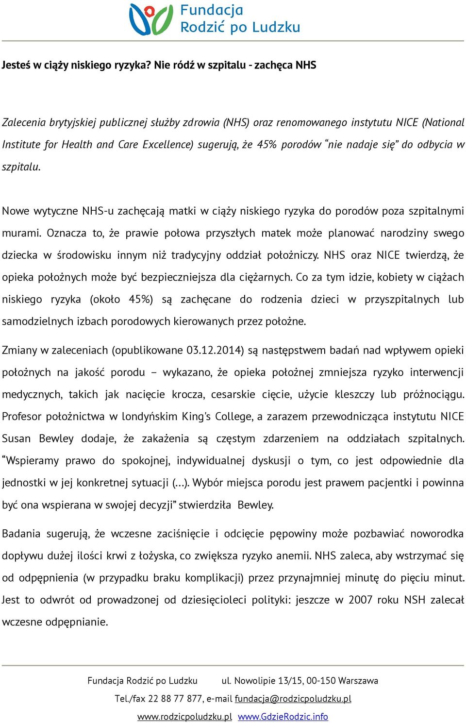 nie nadaje się do odbycia w szpitalu. Nowe wytyczne NHS-u zachęcają matki w ciąży niskiego ryzyka do porodów poza szpitalnymi murami.