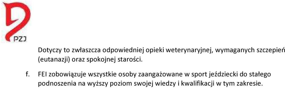FEI zobowiązuje wszystkie osoby zaangażowane w sport jeździecki do