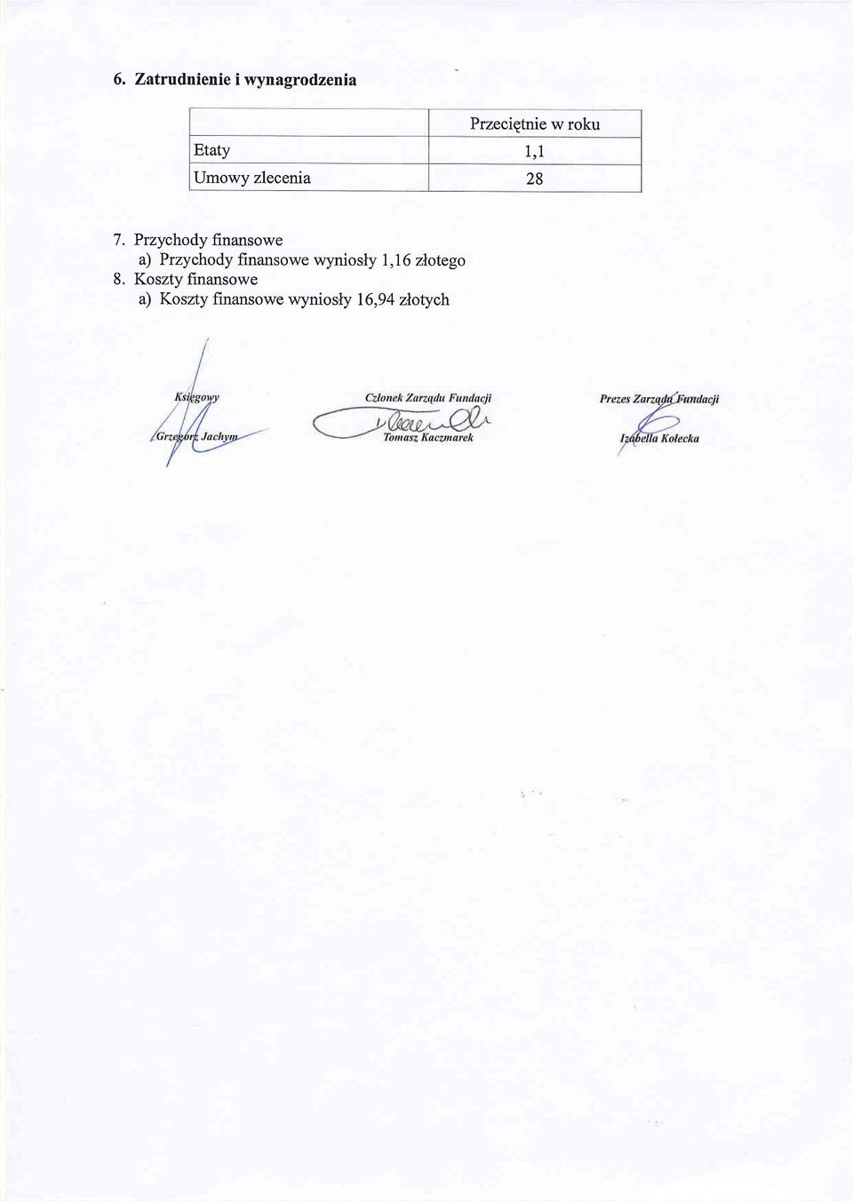 Przychody finansowe a) Przychody finansowe wyniosly